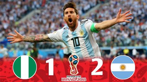 nigeria vs argentina 1 2 world cup 2018 group stages extended highlights and goals england 🎤