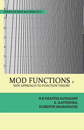 Mod Functions A New Approach To Function Theory Mod Mathematics