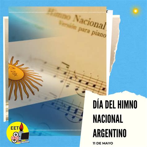 11 De Mayo Día Del Himno Nacional Argentino Escuela Técnica