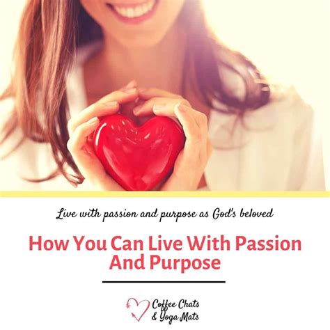 How You Can Live With Passion And Purpose By Understanding Your Personality Coffee Chats