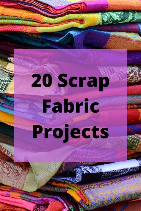 Looking For Ways To Use Up Those Leftolver Fabric Scraps Here Are 20