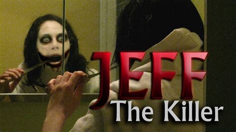 Jeff The Killer Creepypasta 5 Youtube