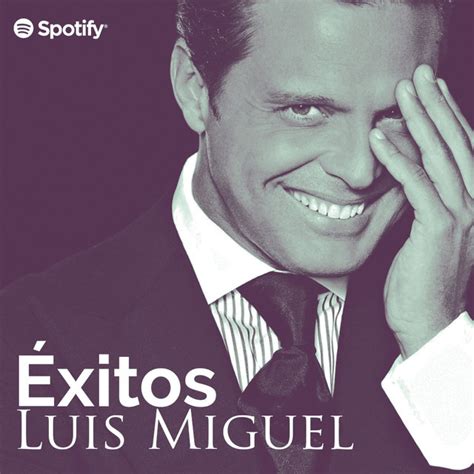 Álbumes 97 Foto Las 30 Mejores Canciones De Luis Miguel El último