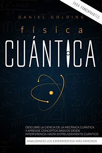 Jp Física Cuántica Para Principiantes Descubre La Ciencia