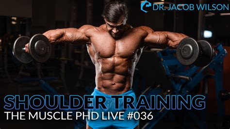 The Muscle PhD Academy Live Shoulder Training The Muscle PhD