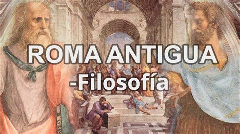 Filosofía En La Roma Antigua Youtube