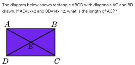 SOLVED The Diagram Below Shows Rectangle ABCD With Diagonals AC And BD Drawn If AE X And BD