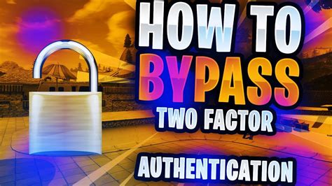 Fortnite How To Bypass Two Factor Authentication Easily Youtube