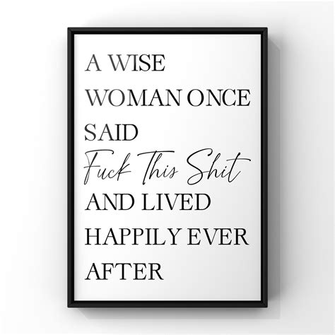 A Home Print A Wise Woman Once Said Etsy