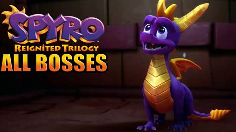Spyro Reignited Trilogy All Bosses Full Trilogy Youtube