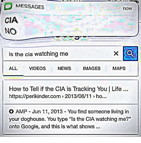 O Messages Now Cia No Is The Cia Watching Me All Videos News Images