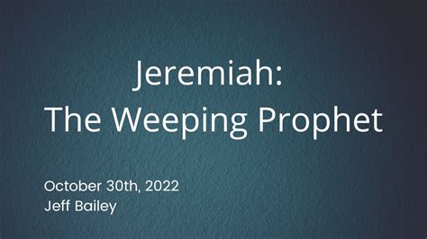 Video Jeremiah The Weeping Prophet Youtube