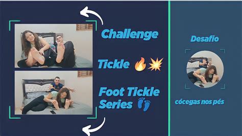 Challenge Tickle 💥 Desafio Da CÓcegas 💥 Foot Tickle Series 👣👣series