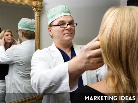 15 Plastic Surgeon Marketing Ideas For A Beautiful Business Outlook