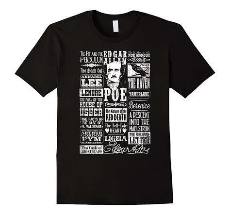 One can assume these quotes must really have a deep meaning, as least for the one person who decided to keep each one forever. Edgar Allan Poe Shirt Poems Quotes Raven Literature Top ...