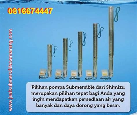 She pairs with water pump pliers in terms of usage. Jual Submersible Shimizu Semarang | Submersible Semarang ...