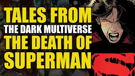 Tales From The Dark Multiverse The Death Of Superman Comics Explained Comics Hours