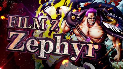 『one Piece Bountyrush』 Film Z Zephyr Youtube