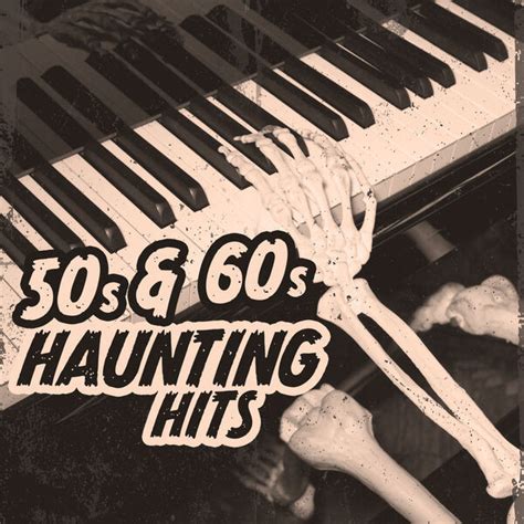 Download Various Artists 50s And 60s Haunting Hits 2023 Mp3 320kbps