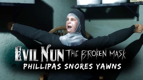Evil Nun The Broken Mask Snore Yawn Sound Effect Youtube