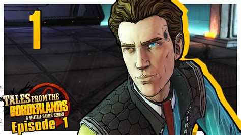 Lets Play Tales From The Borderlands Episode 1 Part 1 Rhys Of