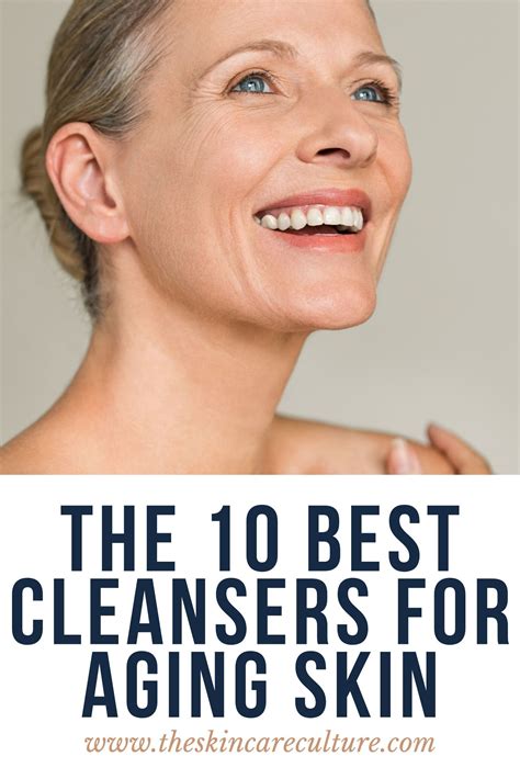 10 Best Cleansers For Aging Skin Reviewed By An Esthetician Aging Skin Facial Skin Care