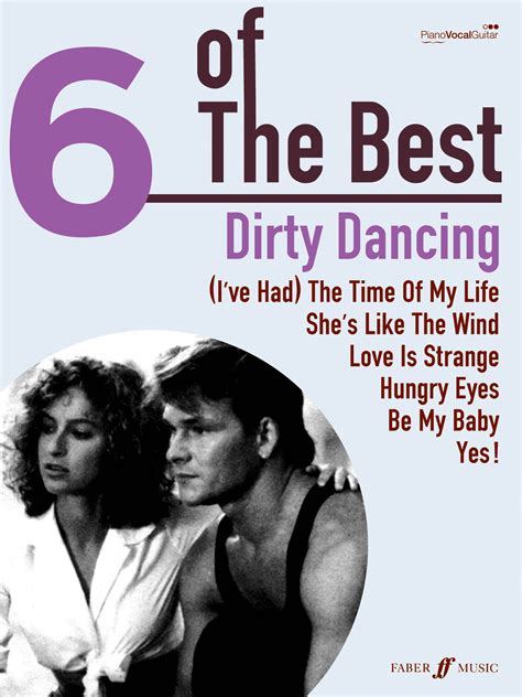 6 Of The Best Dirty Dancing Pianovoiceguitar Faber Music