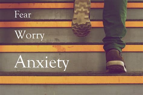 Fighting Fear Anxiety And Worry Cornerstone Bible Fellowship