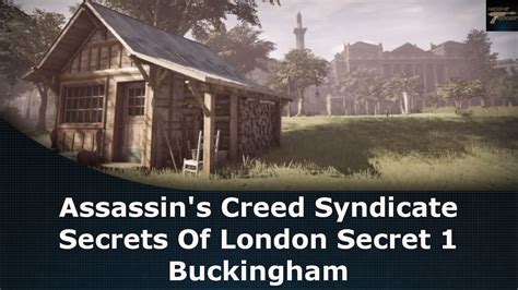 Assassin S Creed Syndicate Secrets Of London Secret Buckingham Youtube
