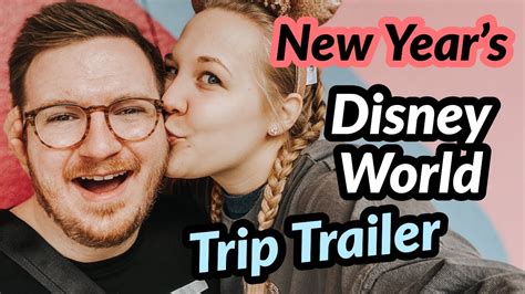 Nye Disney World Trip Trailer Youtube