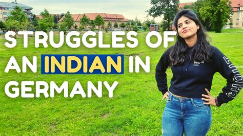 Struggles Of An Indian In Germany Youtube