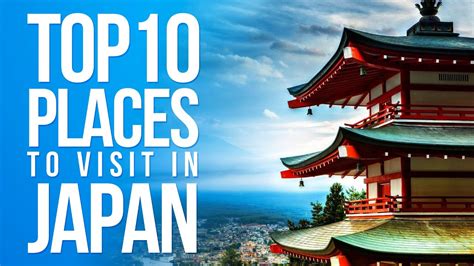 Top 10 Places To Visit In Japan Youtube