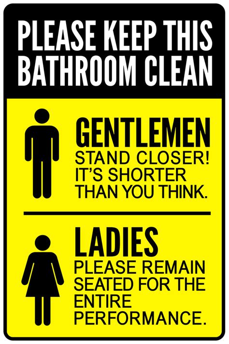 Please Keep This Bathroom Clean Gentlemen Ladies