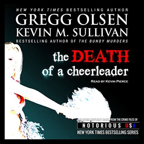 The Death Of A Cheerleader — Gregg Olsen Notorious Usa True Crime