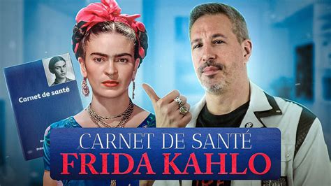 Carnet De SantÉ Frida Kahlo Youtube