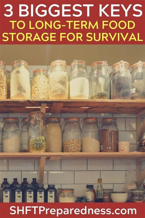 The 3 Biggest Keys To Long Term Food Storage For Survival You Must