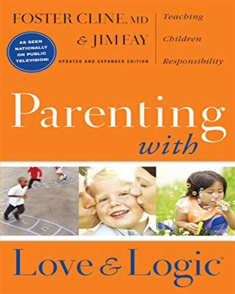 Parenting With Love And Logic By Foster Cline And Jim Fay Nuria Store