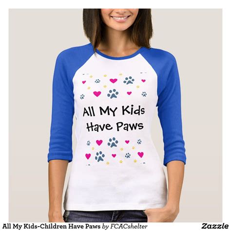 All My Kids Children Have Paws T Shirt Paws T Shirt Funny Design Cat