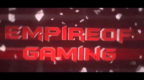 Empire Of Gaming Intro V1 Youtube