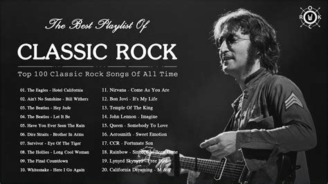 Top 100 Classic Rock Playlist The Best Of Classic Rock Songs Of All