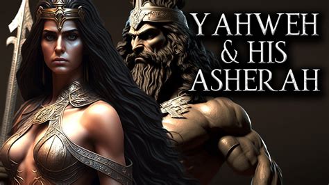 The Truth About Yahweh And His Asherah Youtube