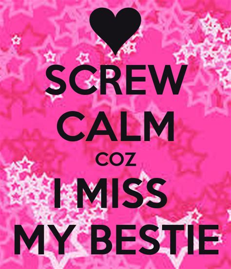 Screw Calm Coz I Miss My Bestie Poster Anushka Keep Calm O Matic