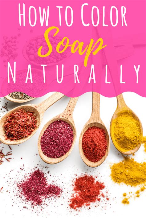 How To Color Soap Naturally Without Dyes Or Chemicals Simple Pure Beauty