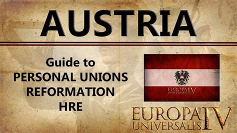An eu4 1.30 austria guide focusing on your starting moves, explaining in detail how to get personal union on hungary and. EU4 Austria Guide : PU, Reformation & HRE | Personal Unions (Savoy, Musovy, England ...