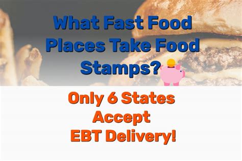 Some states propose that hot meal are often difficult for. What Fast Food Places Take Food Stamps? Only 6 States ...
