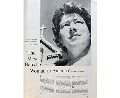 The Most Hated Woman In America The Bitter Legacy Of Madalyn Murray