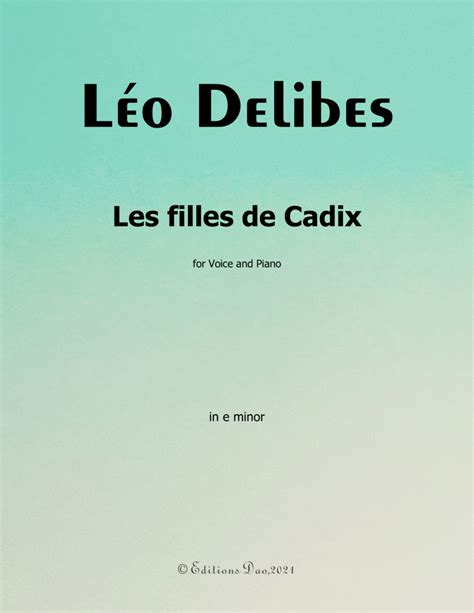 Les Filles De Cadix Bydelibes In E Minor Sheet Music Delibes Piano And Vocal