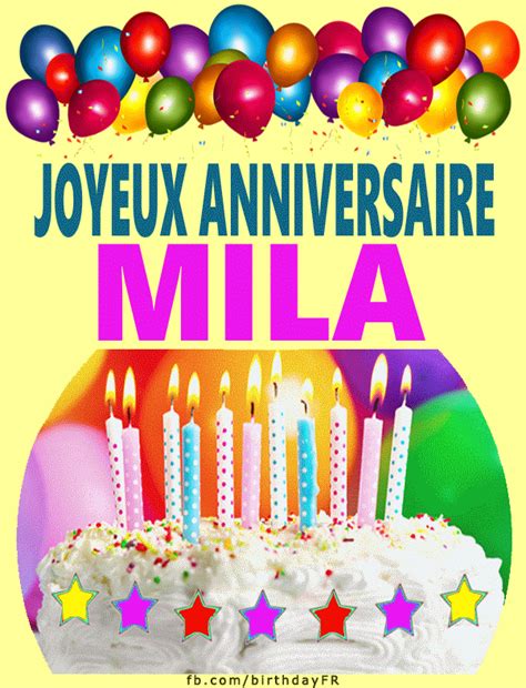 Pour connaître les dates des fêtes, découvrez le calendrier dromadaire. Joyeux Anniversaire Mila images gif