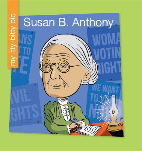 My Early Library My Itty Bitty Bio Susan B Anthony Hardcover