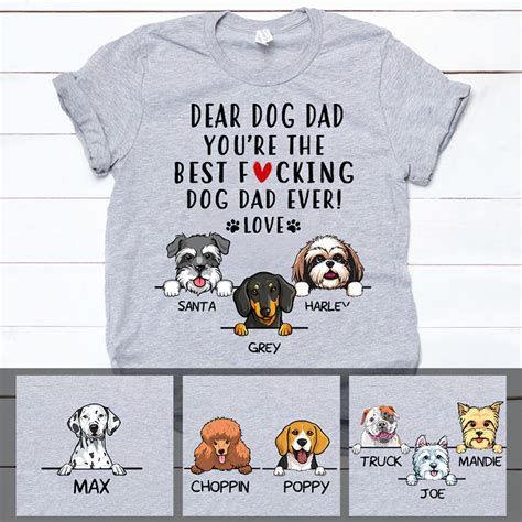 You Are The Best Dog Dad Ever Funny Personalized Dog T Shirts Custom